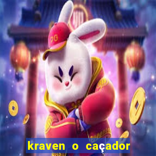 kraven o caçador filme completo dublado download